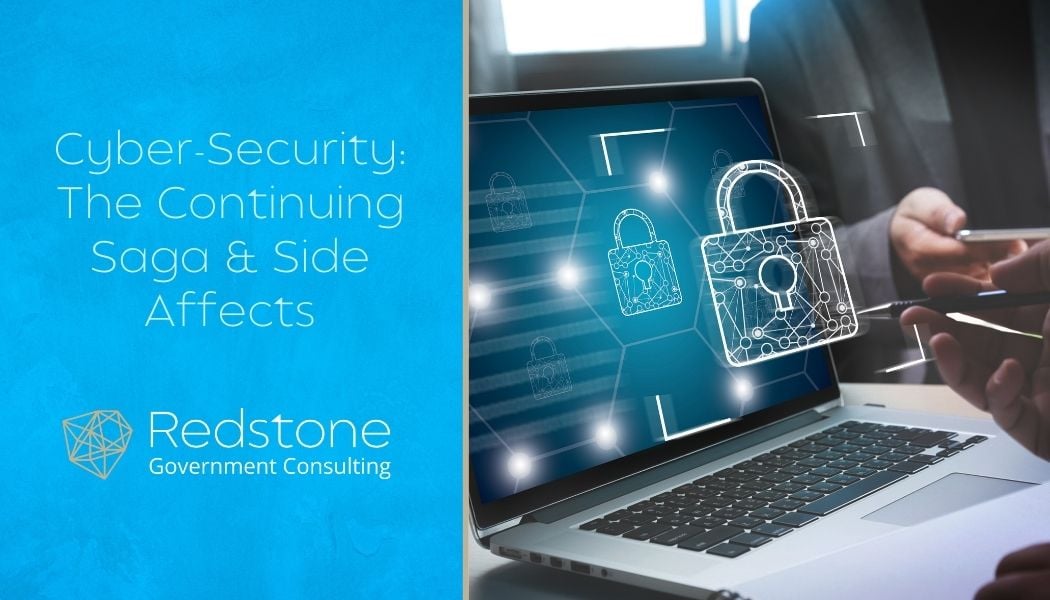 Cyber-Security: The Continuing Saga & Side Affects - Redstone gci