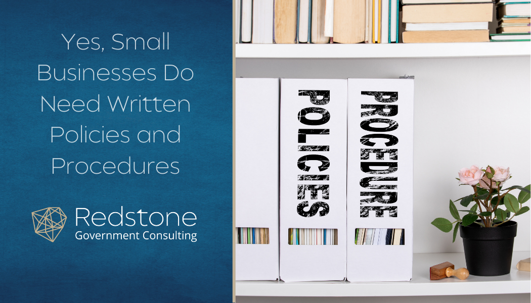 Yes, Small Businesses Do Need Written Policies and Procedures - Redstone gci
