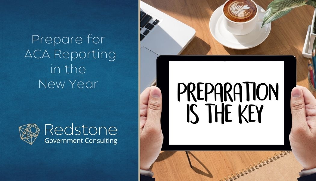 Prepare for ACA Reporting in the New Year - Redstone gci