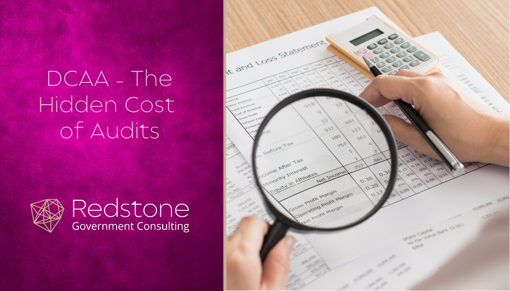 DCAA – The Hidden Cost of Audits - Redstone gci