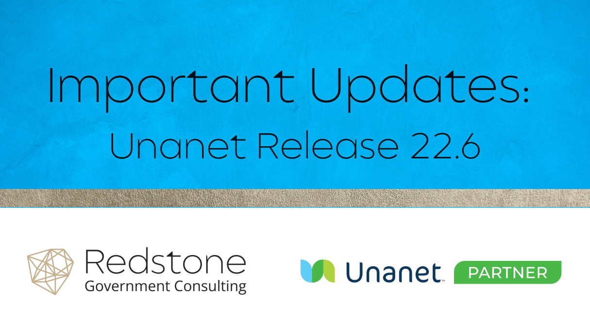 Redstone's Unanet Release 22.6 Brief - Redstone gci