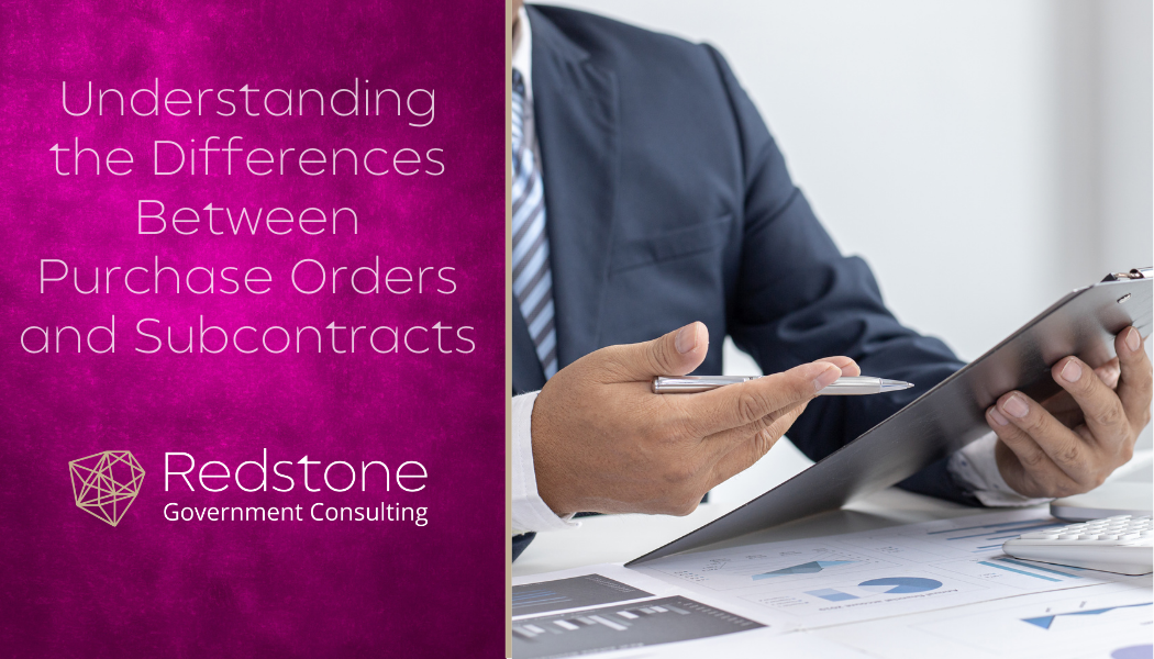 Understanding the Differences Between Purchase Orders and Subcontracts - Redstone gci