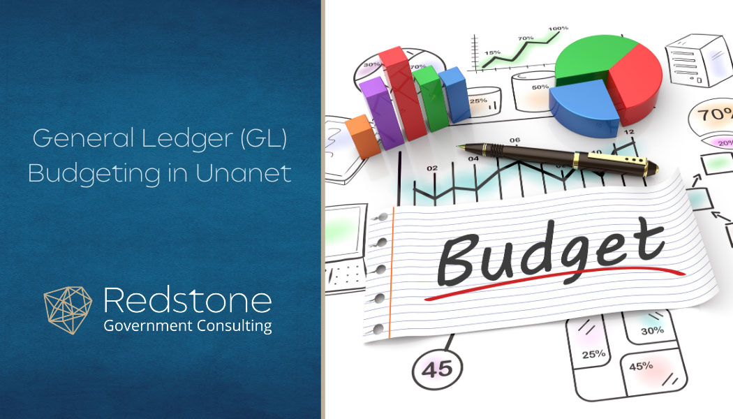 GL Budgeting in Unanet - Redstone gci