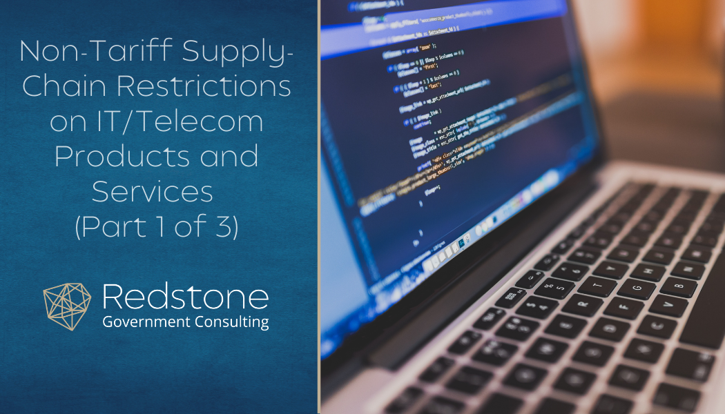 Non-Tariff Supply-Chain Restrictions on IT/Telecom Products and Services (Part 1 of 3) - Redstone gci