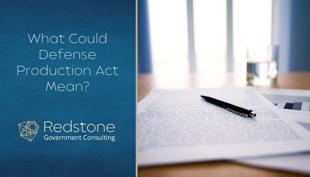 What Could Defense Production Act Mean? - Redstone gci