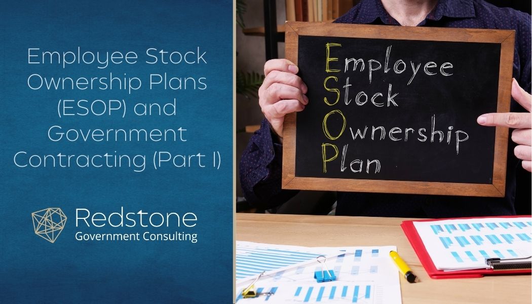 Employee Stock Ownership Plans (ESOP) and Government Contracting (Part I) - Redstone gci