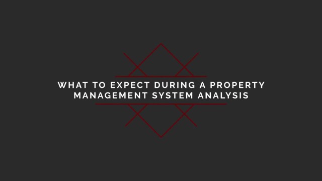 What to Expect During a Property Management System Analysis (PMSA) - Redstone gci